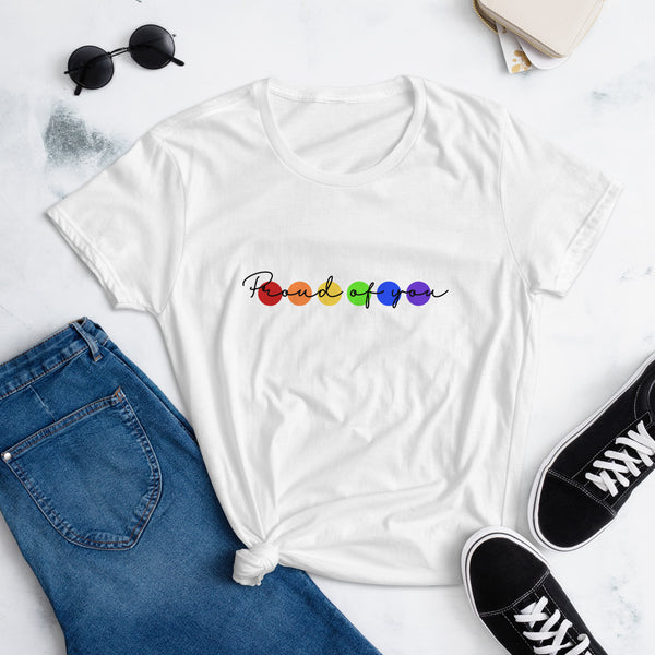 "PROUD OF YOU" - FEMALE GENDER TEE