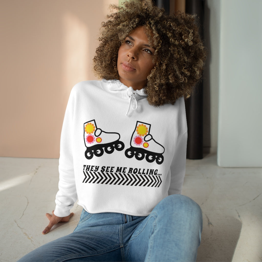 They See Me Rolling - Crop Hoodie