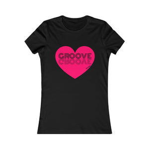 Groove is in the Heart - Women's Favorite Tee - Pink